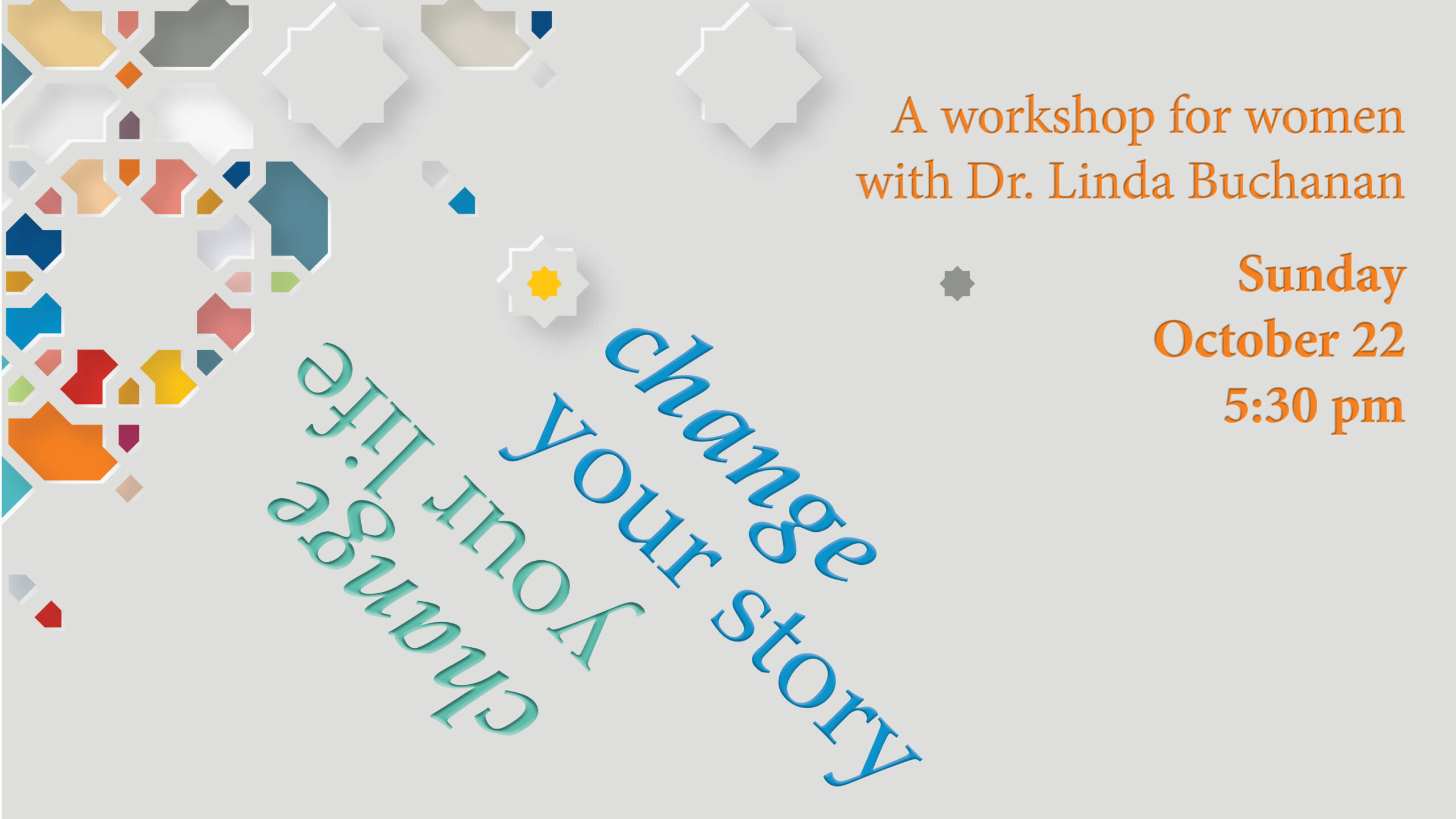Change your story, change your life. A workshop for women with Dr. Linda Buchanan at Peachtree Road UMC in Atlanta.