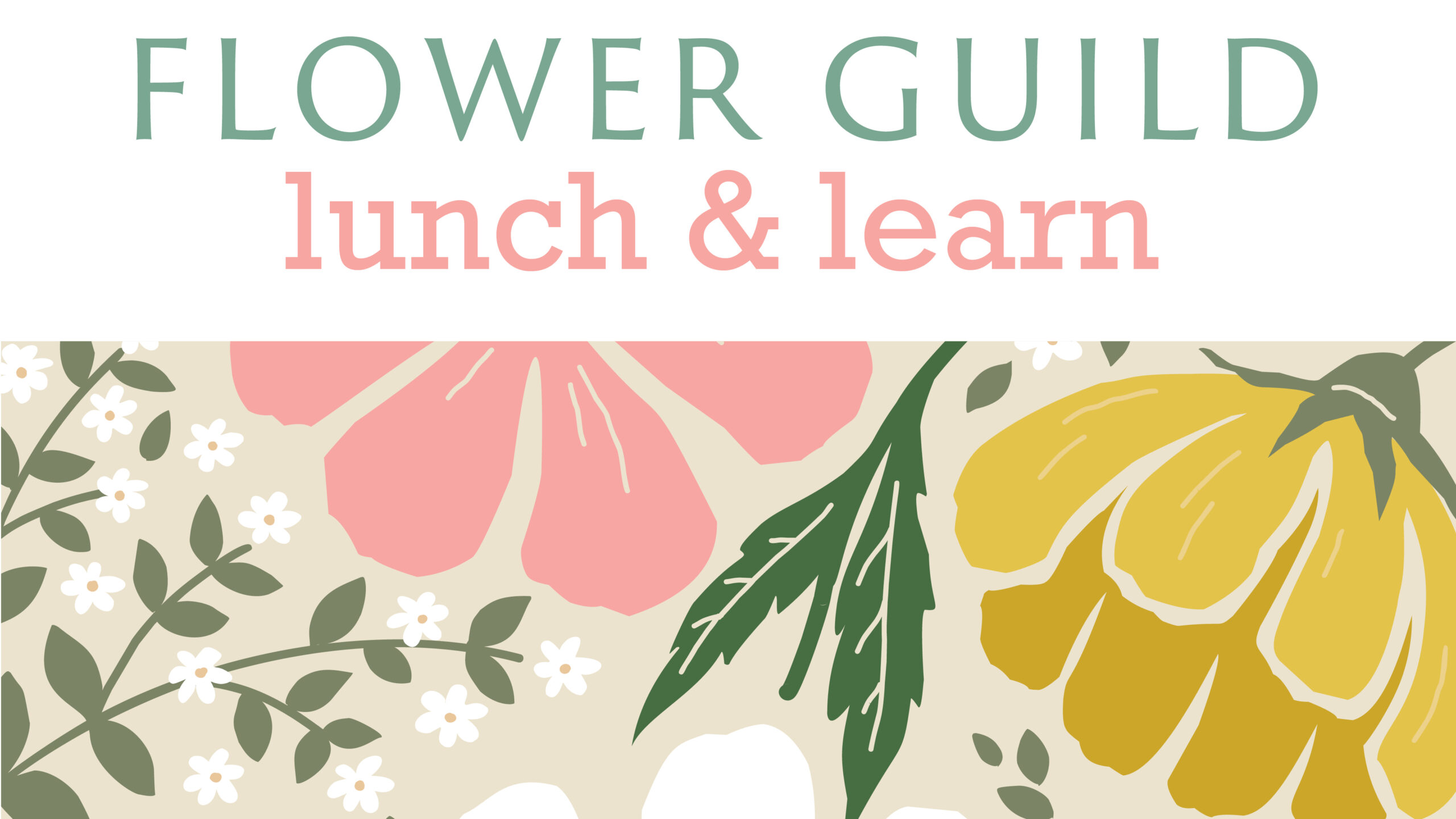 Flower Guild Lunch and Learn